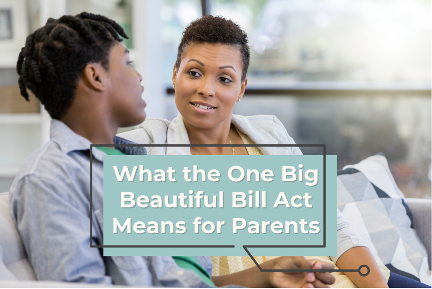 What the One Big Beautiful Bill Act Means for Parents